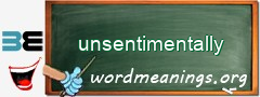 WordMeaning blackboard for unsentimentally